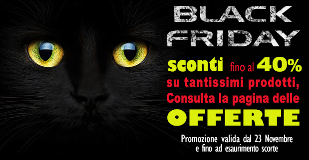 Black Friday - SCONTI fino al 40% su tantissimi prodotti! Consulta la pagina delle OFFERTE!