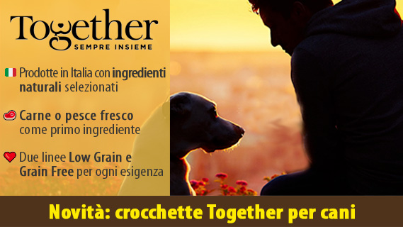 Novità: nuova linea di crocchette per cani Together - Prodotte in Italia con ingredienti naturali selezionati, Carne o pesce fresco come primo ingrediente, Due linee Low Grain e Grain Free per ogni esigenza